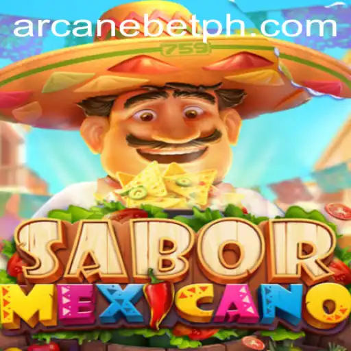 Exploring the Vibrant World of SaborMexicano: The Arcanebet Connection