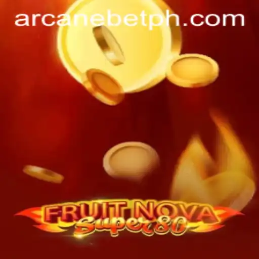 Unlock the Thrills of FruitNovaSuper80 at Arcanebet