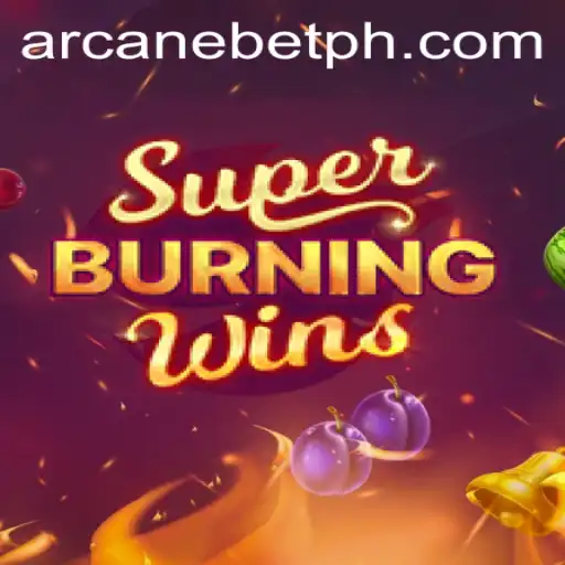 Exploring SuperBurningWins: An Arcanebet Favorite